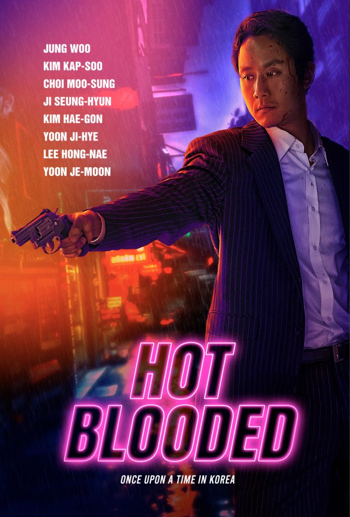 Hot Blooded: Once Upon a Time in Korea